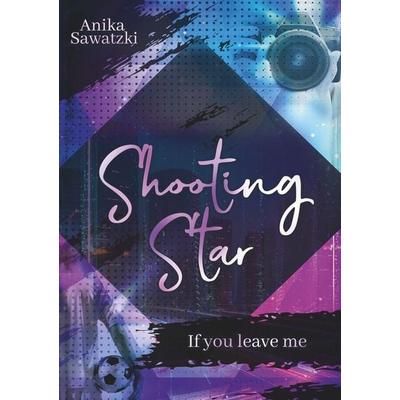 Shooting Star, Taschenbuch von Anika Sawatzki, Tolino Media, 978-3-695-63477-4