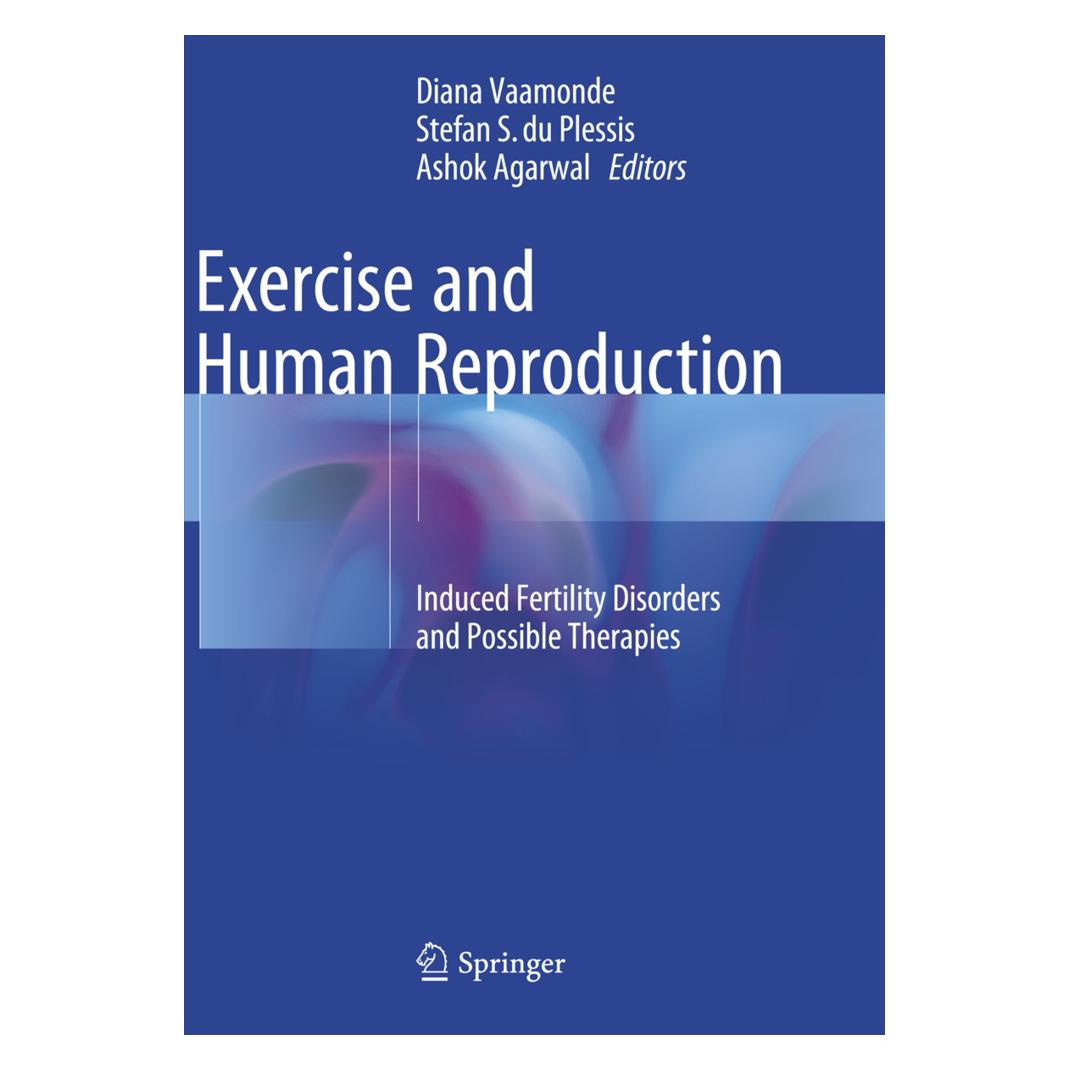 Springer Exercise and Human Reproduction (Englisch, Softcover, Agarwal, Ashok, Diana Vaamonde, S du Plessis, Stefan) (56003271)