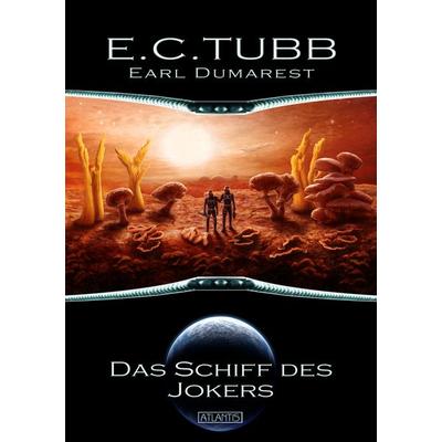 Earl Dumarest 5: Das Schiff des Jokers, Taschenbuch von E. C. Tubb, Atlantis