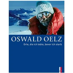 Oswald Oelz, Belletristik von Oswald Oelz