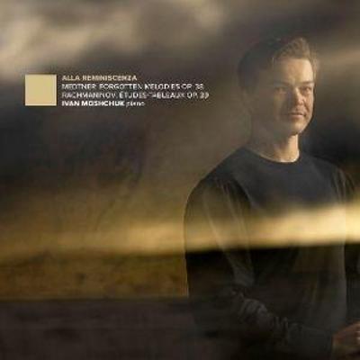 Medtner/Rachmaninow: Alla Reminiscenza - Ivan Moshchuk, CD