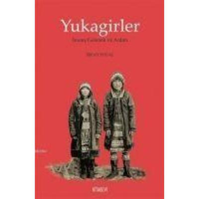 Yukagirler, Taschenbuch von Irfan Polat, Kitabevi Yayinlari
