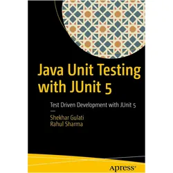 Java Unit Testing with JUnit, Fachbücher von Rahul Sharma, Shekhar Gulati