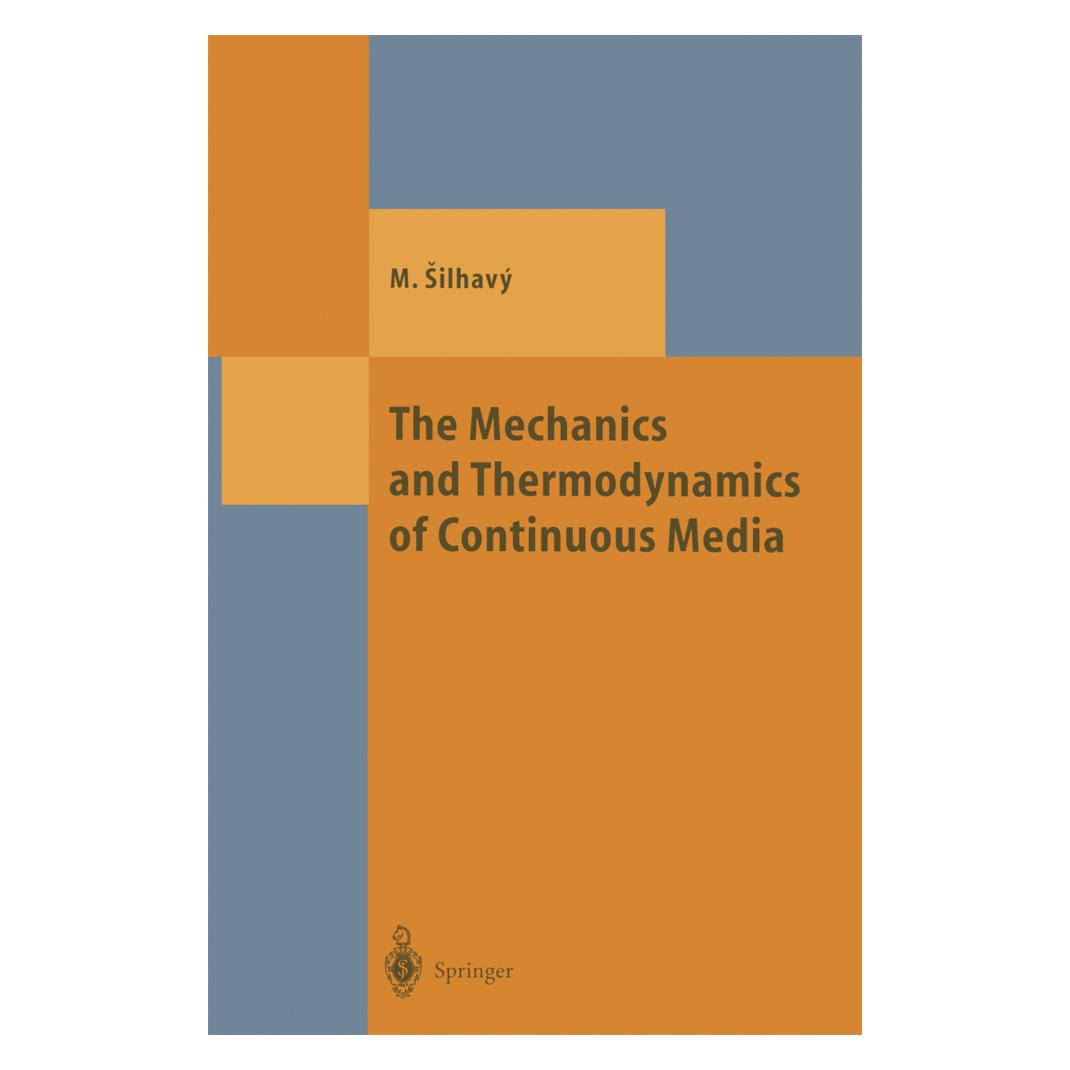 Springer The Mechanics and Thermodynamics of Continuous Media (Englisch, Softcover, Miroslav Silhavy) (55375818)