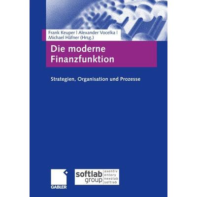 Die moderne Finanzfunktion, Taschenbuch von , Betriebswirtschaftlicher Verlag Gabler, 978-3-8349-4422-1
