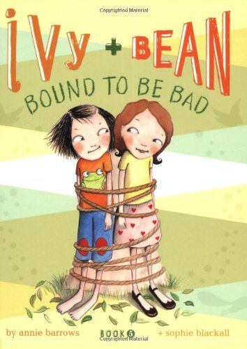 Annie Barrows - Ivy and Bean #5: Bound to be Bad (Ivy & Bean, Band 5) - Preis vom 01.10.2026 17:08:56 h