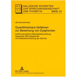 Quantifizierbare Verfahren zur Bewertung von Dysphonien, Fachbücher von Ute Gonnermann