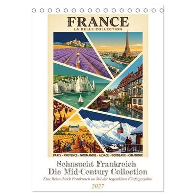 Sehnsucht Frankreich - Die Mid-Century Collection (Tischkalender 2027 DIN A5 hoch), CALVENDO Monatskalender