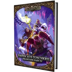 DSA5 - Brandans Pakt 4: Tiefen aus Toschkril, Belletristik von Johannes Kaub, Felix Pietsch, Isabell Andersen, Christoph Trauth, Marcel Blex, Stefan Soukup-Meves