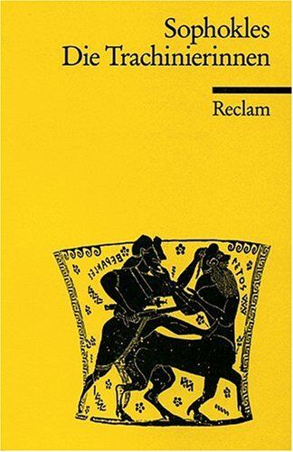 Die Trachinierinnen. Die Heimkehr des Herakles. - Preis vom 11.10.2026 15:43:13 h
