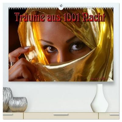 Träume aus 1001 Nacht (hochwertiger Premium Wandkalender 2027 DIN A2 quer), Kunstdruck in Hochglanz