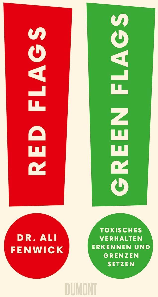 Ali Fenwick - Red Flags, Green Flags: Toxisches Verhalten erkennen und Grenzen setzen - Preis vom 09.10.2026 07:28:09 h