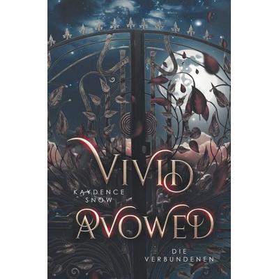 Vivid Avowed – Die Verbundenen, Taschenbuch von Kaydence Snow, Tolino media, 978-3-7579-8259-1