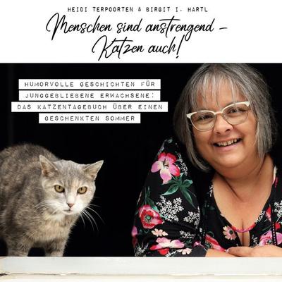 Menschen sind anstrengend - Katzen auch!, Taschenbuch von Heidi Terpoorten,Birgit I. Hartl, BoD – Books on Demand, 978-3-7526-4639-9