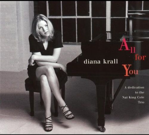 Diana Krall - All For You (A Dedication To The Nat King Cole Trio) - Preis vom 11.10.2026 03:10:56 h