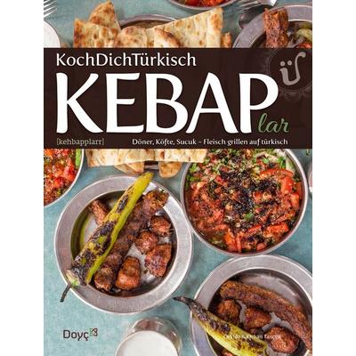 KochDichTürkisch ~ KEBAPlar, Taschenbuch von Orhan Tançgil,Orkide Tançgil, Doyç, 978-3-9815476-4-1