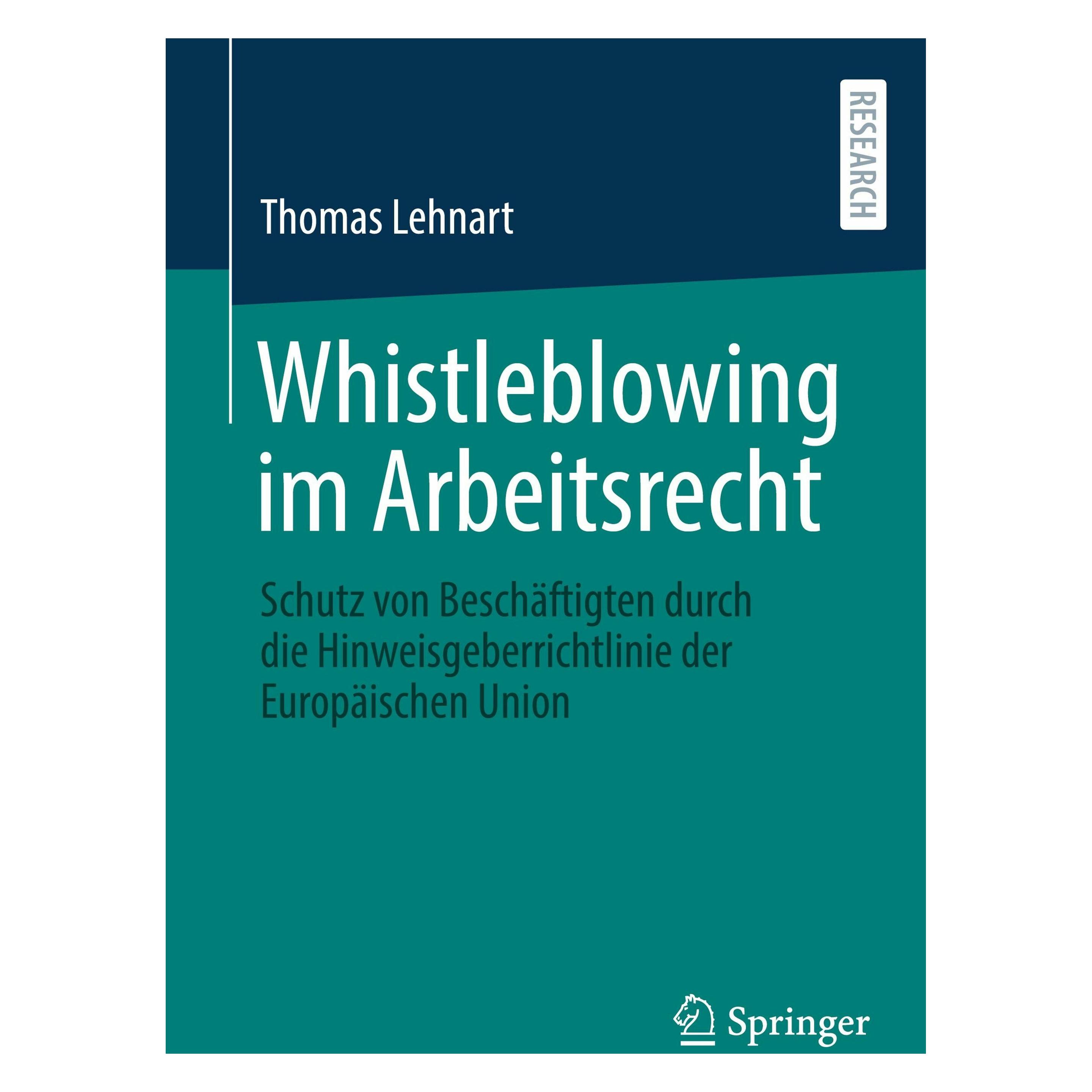 Springer Whistleblowing im Arbeitsrecht (Deutsch, Softcover, Thomas Lehnart) (47909759)