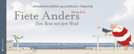 Miriam Koch - Fiete Anders - Eine Reise mit dem Wind - Preis vom 17.10.2026 19:25:27 h