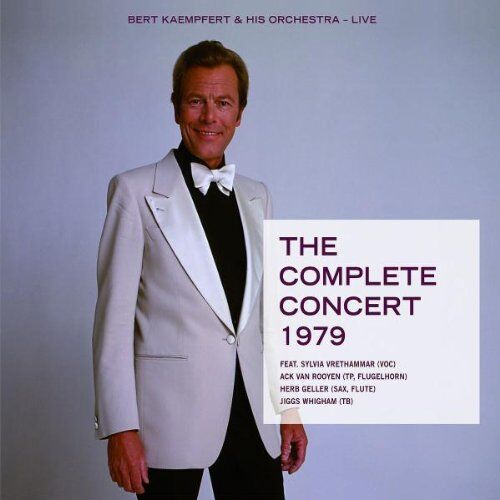 Bert Kaempfert & His Orchestra - The Complete Concert 1979 - Preis vom 16.10.2026 11:41:07 h