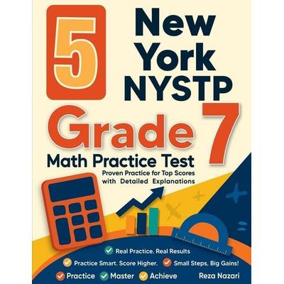 5 New York NYSTP Grade 7 Math Practice Tests, Taschenbuch von Reza Nazari, Effortless Math Education
