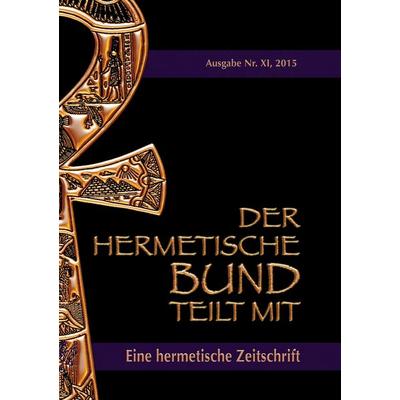 Der hermetische Bund teilt mit, Taschenbuch von Johannes H. Hohenstätten, BoD – Books on Demand, 978-3-7347-7930-5