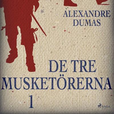 De tre musketörerna 1 - Alexandre Dumas, Audio, 9788711689592