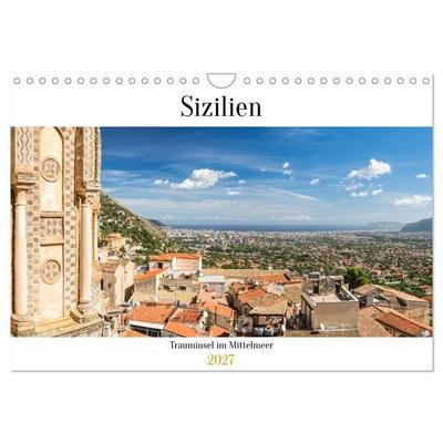 Sizilien: Trauminsel im Mittelmeer (Wandkalender 2027 DIN A4 quer), CALVENDO Monatskalender