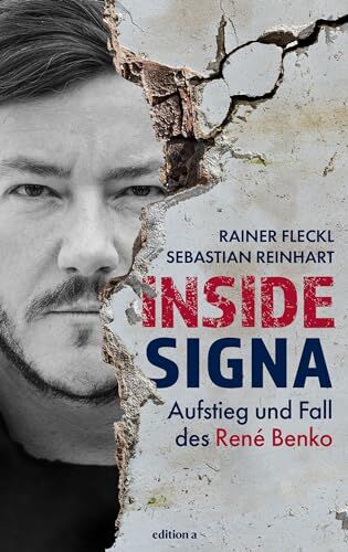Rainer Fleckl - Inside Signa: Aufstieg und Fall des René Benko. Ein Blick hinter die Kulissen und neue Fakten über groteske Deals, Politnetzwerke und den Zerfall eines Imperiums. - Preis vom 15.10.2026 23:06:25 h