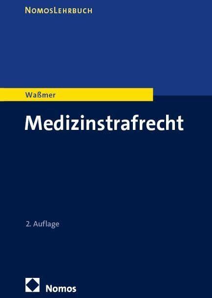 Waßmer, Martin Paul - Medizinstrafrecht - Preis vom 09.10.2026 07:28:09 h