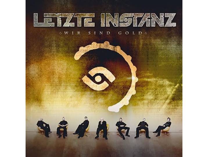 Letzte Instanz - Wir Sind Gold