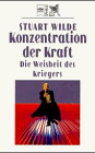 Stuart Wilde - Konzentration der Kraft - Preis vom 09.10.2026 07:28:09 h
