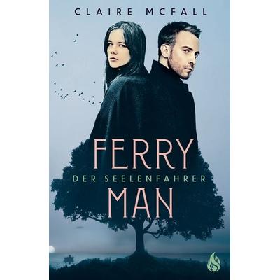 Ferryman - Der Seelenfahrer (Bd. 1), Gebundene Ausgabe von Claire McFall, Arctis ein Imprint der Atrium Verlag AG, 978-3-03880-035-4