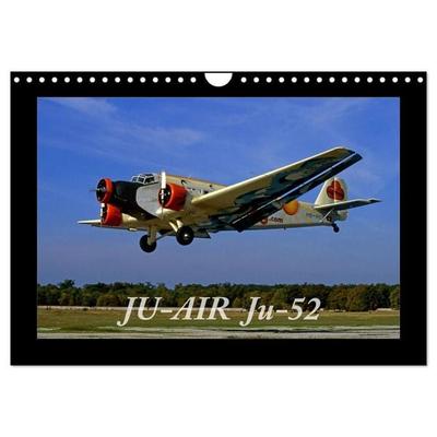 JU-AIR Ju-52 (Wandkalender 2027 DIN A4 quer), CALVENDO Monatskalender