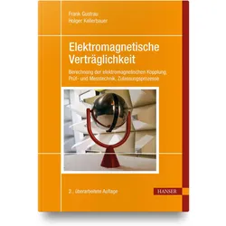 Elektromagnetische Verträglichkeit, Fachbücher von Frank Gustrau, Holger Kellerbauer