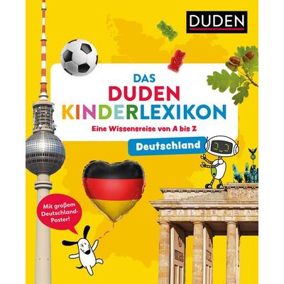 Deutschland - Das Duden Kinderlexikon, Gebundene Ausgabe von , Duden ein Imprint von Cornelsen Verlag GmbH, 978-3-411-73034-6