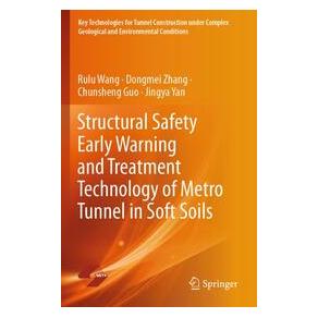 Umbreit Structural Safety Early Warning and Treatment Technology of Metro Tunnel in Soft (Englisch, Softcover, Guo Chunsheng, Wang Rulu, Zhang Dongmei) (74728749)