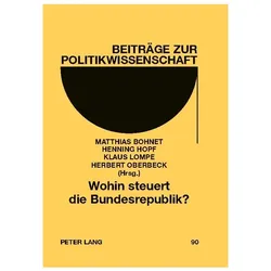 Wohin steuert die Bundesrepublik?, Fachbücher von Henning Hopf, Matthias Bohnet, Klaus Lompe, Herbert Oberbeck