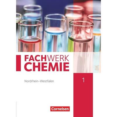 Fachwerk Chemie - Nordrhein-Westfalen 2013 - Band 1: 7./8. Schuljahr, Gebundene Ausgabe von Andreas G. Harm,Elke Freiling-Fischer,Tanja Tajmel,Juliane