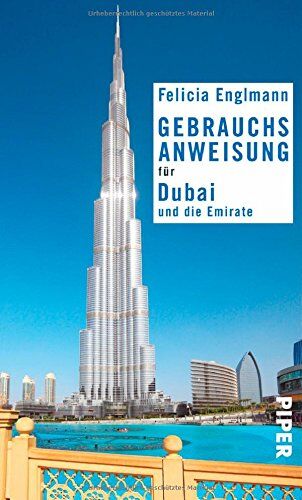Felicia Englmann - Gebrauchsanweisung für Dubai und die Emirate - Preis vom 09.10.2026 07:28:09 h