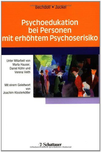 Andreas Bechdolf - Psychoedukation bei Personen mit erhöhtem Psychoserisiko - Preis vom 10.10.2026 11:48:34 h