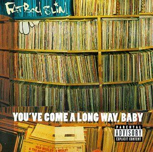 Fatboy Slim - You've Come A Long Way, Baby - Preis vom 06.10.2026 07:26:00 h
