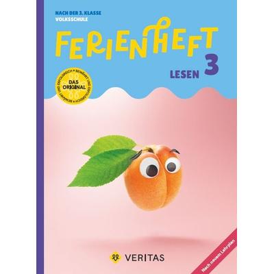 Ferienheft Lesen 3. Klasse Volksschule. Lehrplan 2023, Geheftet von Cornelia Scholtes,Ursula Kuester,Annette Webersberger, VERITAS Verlags- und