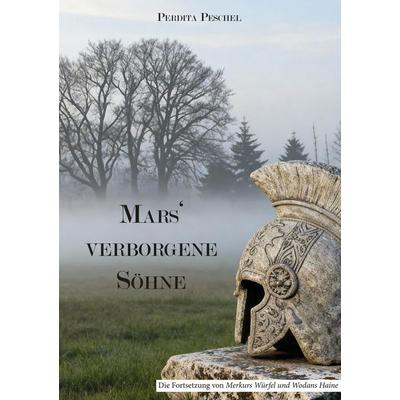 Mars' verborgene Söhne, Taschenbuch von Perdita Peschel, Rediroma-Verlag, 978-3-96103-413-0