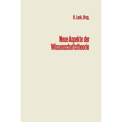 Neue Aspekte der Wissenschaftstheorie, Taschenbuch von NA Lenk, Vieweg & Teubner, 978-3-663-00049-5