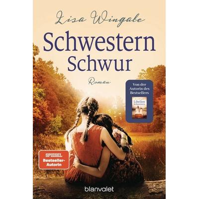Schwesternschwur, Taschenbuch von Lisa Wingate, Blanvalet, 978-3-7341-1553-0