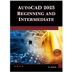 Hamad:AutoCAD 2025 Beginning and Interm, Ratgeber von Munir Hamad
