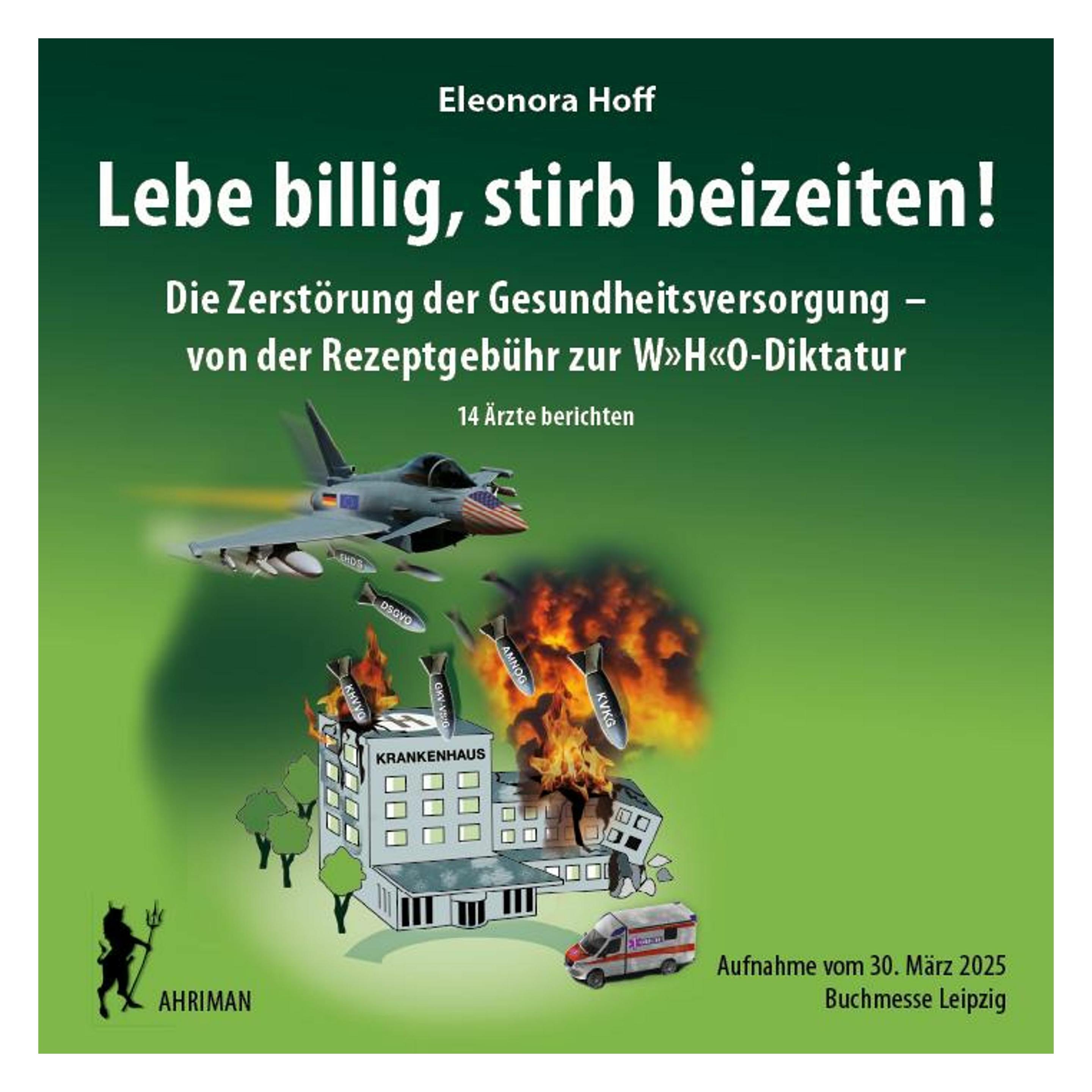 Ahriman Hoff:Lebe billig, stirb beizeiten! (Deutsch, Eleonora Hoff) (64571159)