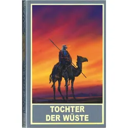 Tochter der Wüste, Belletristik von Alexander Röder, Monika Niehaus, Tanja Kinkel, Thomas Le Blanc, Karl-Ulrich Burgdorf, Bianca M. Riescher, Hubert Hug