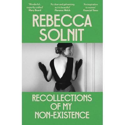 Recollections of My Non-Existence, Taschenbuch von Rebecca Solnit, Granta Publications, 978-1-80351-048-4