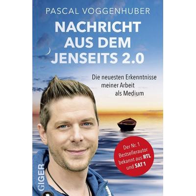 Nachricht aus dem Jenseits 2.0, Taschenbuch von Pascal Voggenhuber, Giger Verlag, 978-3-906872-83-4